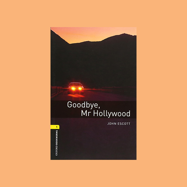 دانلود کتاب Oxford Bookworms Goodbye Mr Hollywood